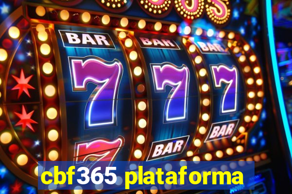 cbf365 plataforma